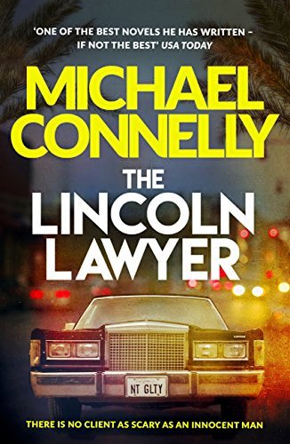 The Lincoln Lawyer: A Richard and Judy bestseller (Mickey Haller Series Book 1)